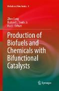 Production of Biofuels and Chemicals with Bifunctional Catalysts