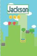 Jackson: Personalized Named Gamer Journal Notebook Cool 8 Bit Platform Game Cover for Boy's and Men Lined Pages