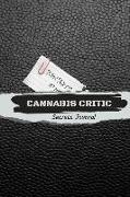 Cannabis Critic: Secrets Journal