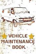 Vehicle Maintenance Book: Universal Service Manual & Maintenance Booklet with Prefabricated Pages Suitable for All Car Manufacturers Universal B