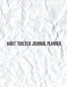 Habit Tracker Journal Planner: 24 Month Habit Tracker Calendar to Help You Track Your Habits 8.5 X 11 Inches Notebook (Volume 8)