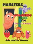 Monsters Coloring Book for Kids and Toddlers: Cute Monsters Coloring Book, Activity Book for Boys and Girls, Soft Durable Cover, Perfect Large Size 8