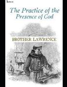 The Practice of Presence of God: ( Annotated )