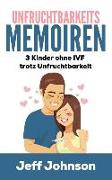 Unfruchtbarkeits-Memoiren: 3 Kinder Ohne Ivf Trotz Unfruchtbarkeit