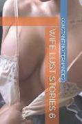 Wife Lust Stories 6