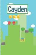 Cayden: Personalized Named Gamer Journal Notebook Cool 8 Bit Platform Game Cover for Boy's and Men Lined Pages