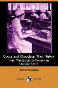 Cocoa and Chocolate: Their History from Plantation to Consumer (Illustrated Edition) (Dodo Press)