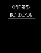 Giant-Sized Notebook: Jumbo Notebook, Journal, 500 Pages, 250 Ruled Sheets