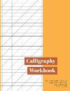 Calligraphy Workbook: Blank Handwriting Practice Notebook Slanted Grid Paper 100 Pages 8.5 X 11 Inches (Volume 6)