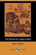 The Secret of a Happy Home (Dodo Press)