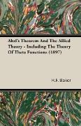 Abel's Theorem and the Allied Theory - Including the Theory of Theta Functions (1897)