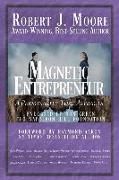 Magnetic Entrepreneur - A Personality That Attracts: Foreword by Raymond Aaron