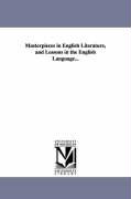 Masterpieces in English Literature, and Lessons in the English Language