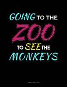 Going to the Zoo to See the Monkeys: Accounts Journal