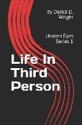 Life in Third Person: Unseen Eyes Series 1