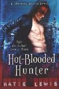 Hot-Blooded Hunter: Fight the Shadows, Tame the Thirst