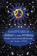 Sagittarius Zodiac 30 Week Journal: Weekly Inspirational Affirmations and Images to Color