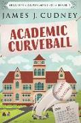 Academic Curveball: Large Print Edition