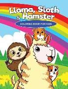 Llama, Sloth and Hamster Coloring Book for Kids: Cute Animal Coloring Pages with Fun Animal Facts