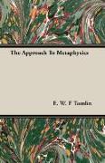 The Approach to Metaphysics