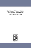 The Life and Works of Goethe: With Sketches of His Age and Contemporaries, Vol. 2