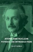 Atomic and Nuclear Physics - An Introduction