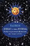 Taurus Zodiac 30 Week Journal: Weekly Inspirational Affirmations and Images to Color