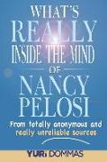 What's Really Inside the Mind of Nancy Pelosi