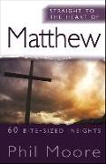 Straight to the Heart of Matthew: 60 Bite-Sized Insights