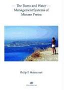 The Dams and Water Management Systems of Minoan Pseira