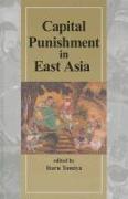 Capital Punishment in East Asia