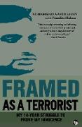 Framed As a Terrorist