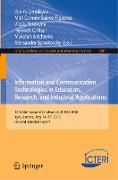 Information and Communication Technologies in Education, Research, and Industrial Applications