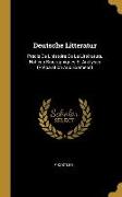 Deutsche Litteratur: Précis de l'Histoire de la Littérature, Notices Biographiques Et Analyses (Préparation Aux Examens)