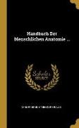 Handbuch Der Menschlichen Anatomie