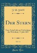 Der Stern, Vol. 21: Eine Zeitschrift Zur Verbreitung Der Wahrheit, 15. Juli 1889 (Classic Reprint)