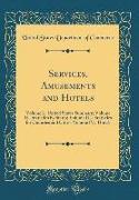 Services, Amusements and Hotels