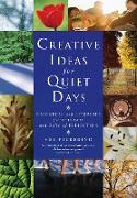 Creative Ideas for Quiet Days