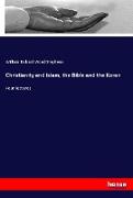 Christianity and Islam, the Bible and the Koran