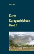 Kurts Kurzgeschichten Band II