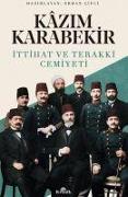 Kazim Karabekir - Ittihat ve Terakki Cemiyeti