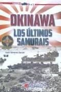 Okinawa : los últimos samurais