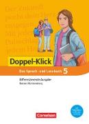 Doppel-Klick, Das Sprach- und Lesebuch, Differenzierende Ausgabe Baden-Württemberg, Band 5: 9. Schuljahr, Doppel-Klick Baden-Württemberg Differenzierende Ausgabe 5 / Das Sprach- und Lesebuch SJ 9, Schülerbuch