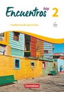 Encuentros, Método de Español, 3. Fremdsprache - Hoy, Band 2, Cuaderno de ejercicios, Mit Audios online