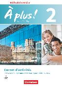 À plus !, Französisch als 3. Fremdsprache - Ausgabe 2018, Band 2, Carnet d'activités mit interaktiven Übungen online, Mit Audios online