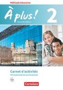 À plus !, Französisch als 3. Fremdsprache - Ausgabe 2018, Band 2, Carnet d'activités mit Audios online