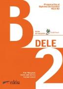 DELE, Preparación al Diploma de Español, Aktuelle Ausgabe, B2, Übungsbuch mit Audios online