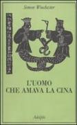 L'uomo che amava la Cina