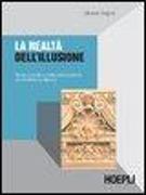 La realtà dell'illusione. Teoria e pratica nella decorazione architettonica dipinta