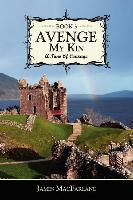 Avenge My Kin - Book 3: A Time of Courage